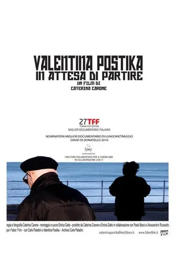 Valentina Postika in attesa di partire (2009)