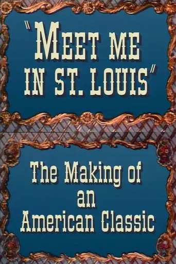 Meet Me in St. Louis: The Making of an American Classic (1994)
