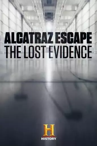 Alcatraz Escape: The Lost Evidence (2018)