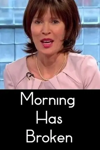 Morning Has Broken (2014)