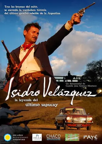 Isidro Velázquez, la leyenda del último sapucay (2012)