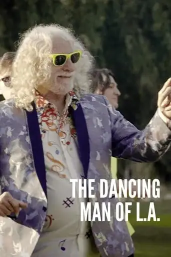 The Dancing Man Of L.A. (2021)