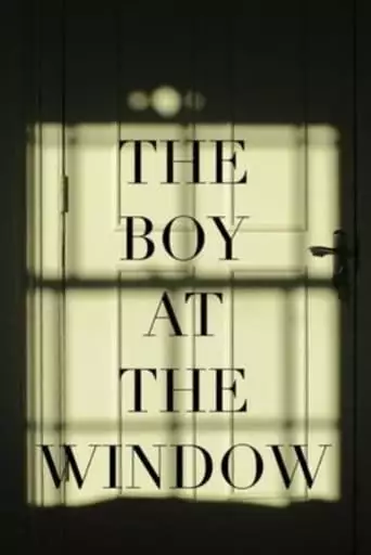 The Boy At The Window (2022)