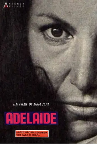 Adelaide, Aqui Não Há Segunda Vez Para o Erro (2020)