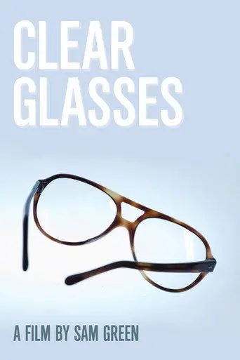 Clear Glasses (2008)