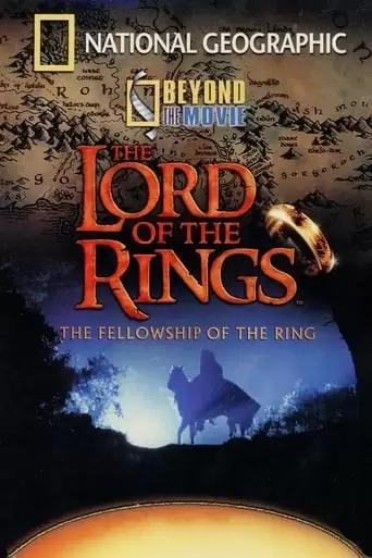 Beyond The Movie: The Lord Of The Rings (2001)