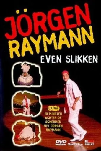 Jörgen Raymann: Even Slikken (2000)