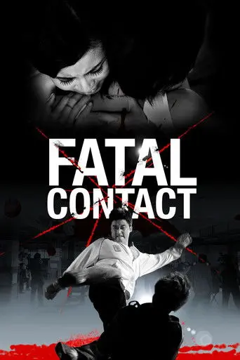 Fatal Contact (2006)