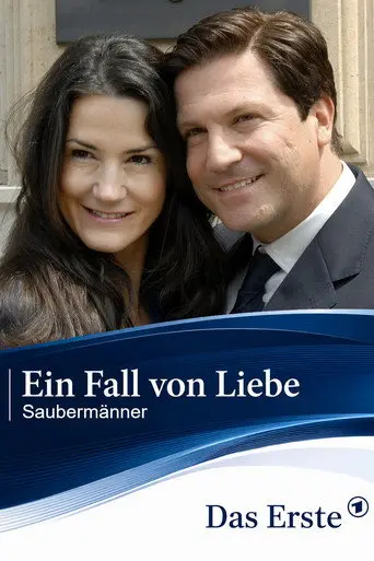 Ein Fall von Liebe - Saubermänner (2011)