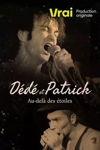 Dede Et Patrick: Au-dela Des Etoiles (2023)