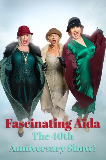 FASCINATING AÏDA: The 40th Anniversary Show! (2024)