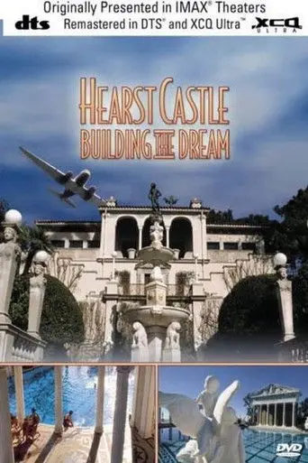 Hearst Castle: Building the Dream (1996)
