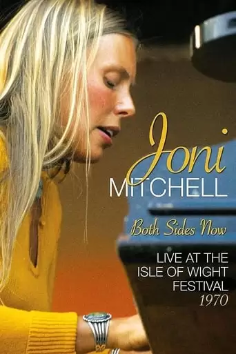 Joni Mitchell: Both Sides Now - Live At The Isle Of Wight Festival 1970 (2018)