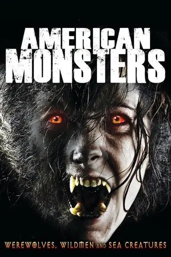 American Monsters: Werewolves, Wildmen And Sea Creatures (2014)