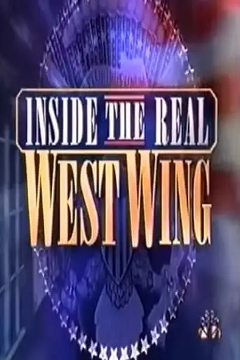 The Bush White House: Inside The Real West Wing (2002)