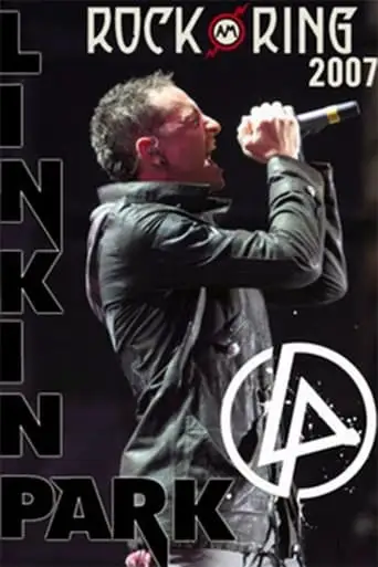 Linkin Park: Live At Rock Am Ring 2007 (2007)