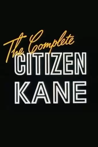 The Complete 'Citizen Kane' (1991)