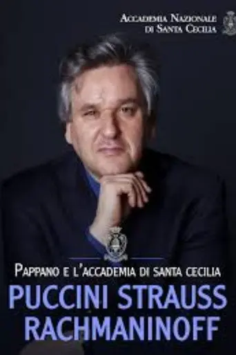 Pappano e l'Accademia di Santa Cecilia: Puccini-Strauss-Rachmaninoff (2013)