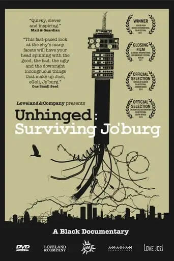 Unhinged: Surviving Jo'burg (2010)