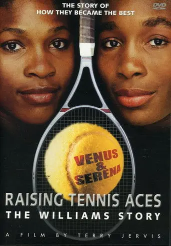 Raising Tennis Aces: The Williams Story (2003)