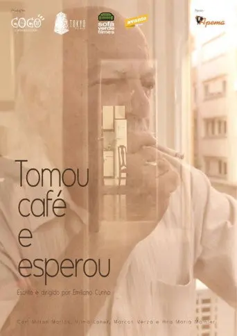 Tomou Café e Esperou (2013)