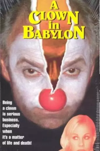 A Clown In Babylon (1999)