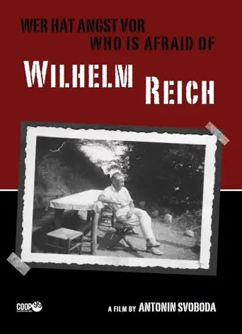 Wer Hat Angst Vor Wilhelm Reich? (2009)