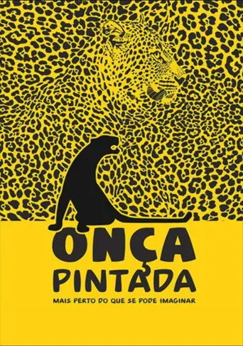 Onça Pintada - Mais Perto Do Que Se Pode Imaginar (2014)