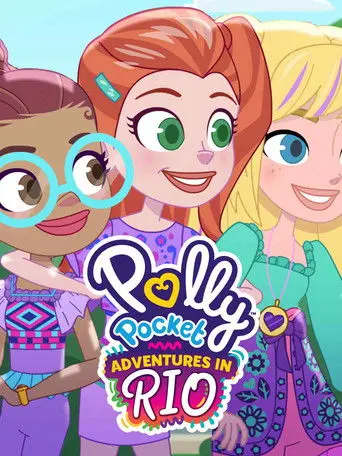 Polly Pocket: Adventures in Rio (2024)