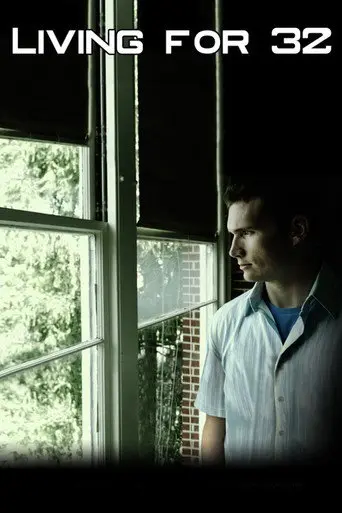 Living for 32 (2010)