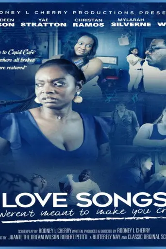 Love Songs Weren't Meant to Make You Cry (2020)