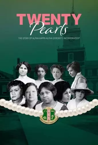 Twenty Pearls: The Story Of Alpha Kappa Alpha Sorority (2021)