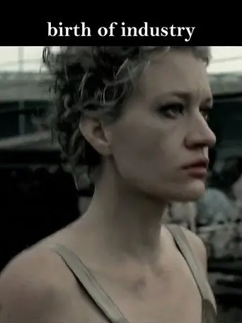 Birth of Industry (2004)