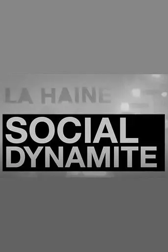 La Haine: Social Dynamite (2007)