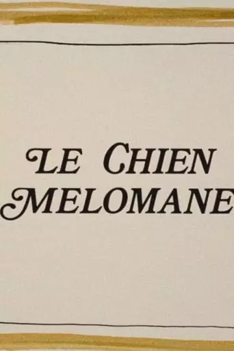 Le Chien Melomane (1973)