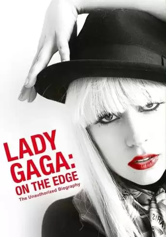 Lady Gaga: On the Edge (2012)