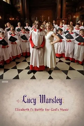 Lucy Worsley: Elizabeth I's Battle for God's Music (2017)