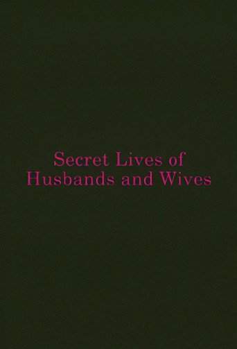 Secret Lives of Husbands and Wives (2013)