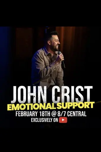 John Crist: Emotional Support (2025)