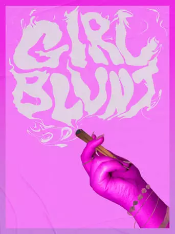 Girl Blunt (2023)