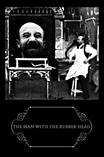 The Man with the Rubber Head (1901)