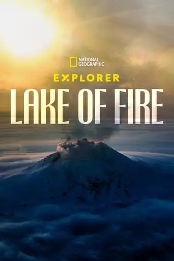 Explorer: Lake Of Fire (2023)
