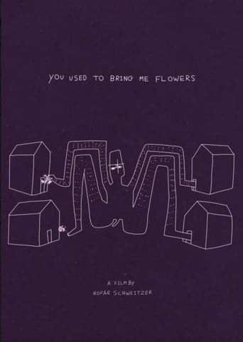 You Used To Bring Me Flowers (2018)