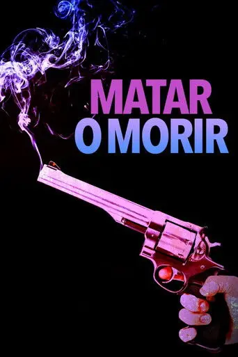Matar o morir (1999)
