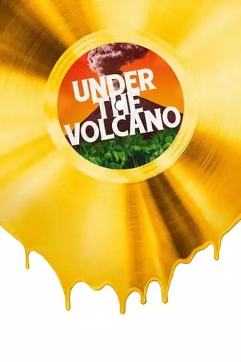 Under The Volcano (2021)