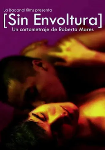 Sin envoltura (2012)