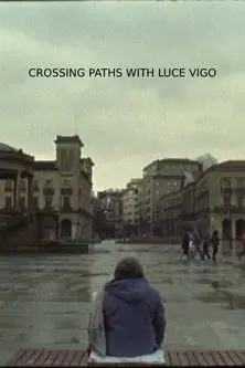 Crossing Paths with Luce Vigo (2010)