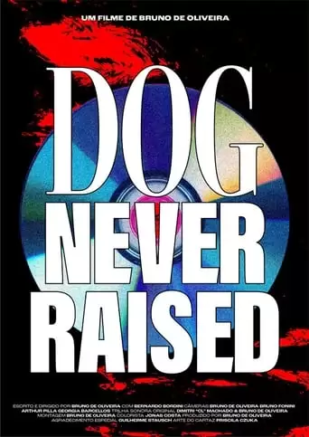 Dog Never Raised (2022)