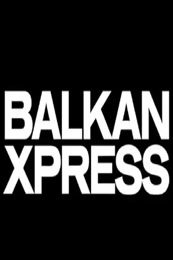 Balkan Xpress (2012)