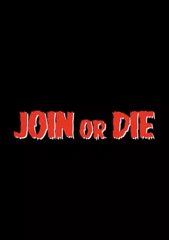 Join Or Die (2023)